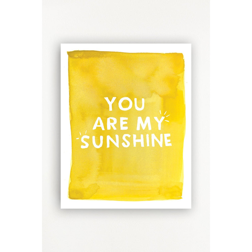 You Are My Sunshine Art Print - Chicke